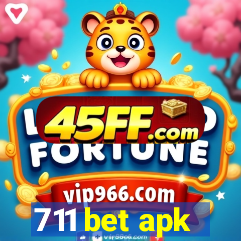 711 bet apk